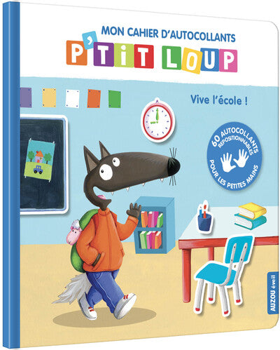 P'tit Loup mon cahier d'autocollants - Vive l'école !