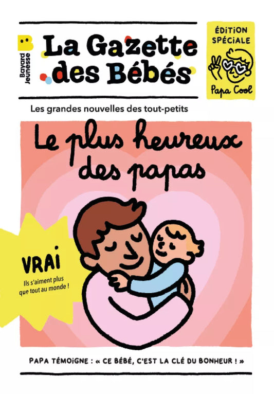 La Gazette des Bébés - Le Plus Heureux des Papas