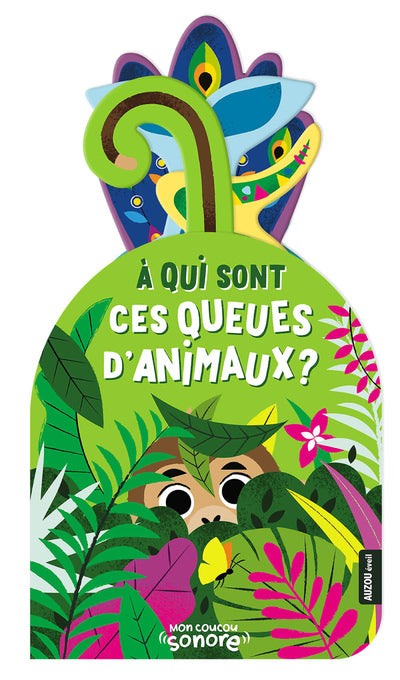 Mon Coucou Sonore - A Qui sont ces queues d'Animaux ?