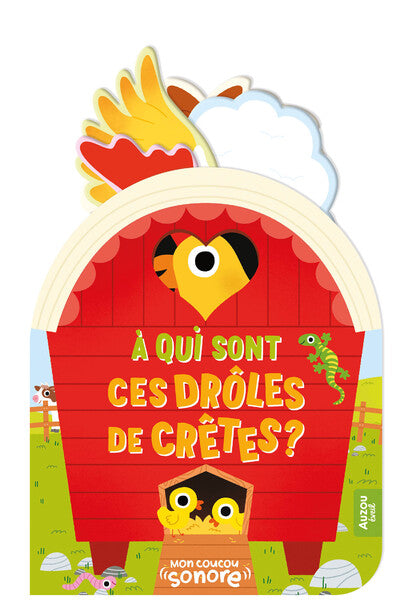 Mon Coucou Sonore - A Qui sont ces droles crêtes ?