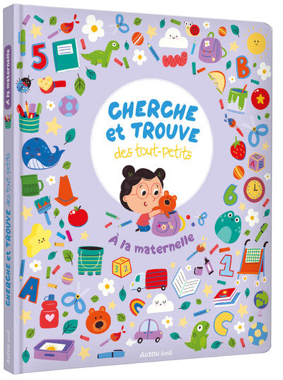 Cherche et Trouve des Tout Petits - A la Maternelle